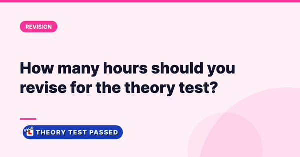 How many hours should you revise for the theory test?