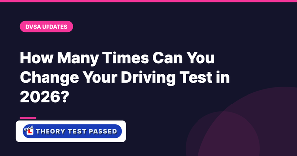 How Many Times Can You Change Your Driving Test in 2026?